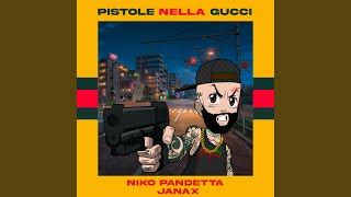 base pistole nella gucci|PISTOLE NELLA GUCCI (feat. Niko Pandetta) Chords .